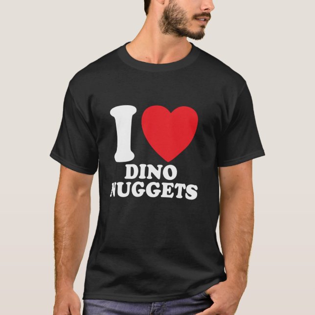 Camiseta Engraçado Eu Adoro Eu Amo Nuggets de Frango Dinoss (Frente)