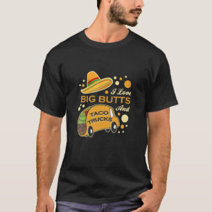 Camiseta Engraçado Eu Adoro Grandes Bumbuns E Taco Caminh