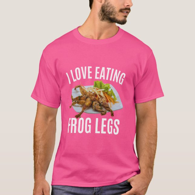 Camiseta Engraçado Eu Amo Comer Pernas de Rã - Cozinha Fran (Frente)