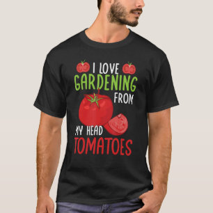 Camiseta Engraçado Eu Amo Jardinagem Da Minha Cabeça A Toma