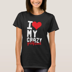 Camiseta Engraçado Eu Amo Minha Namorada Louca Relacionamen