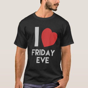 Camiseta Engraçado Eu Amo O Presente Na Sexta-Feira