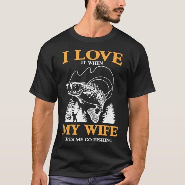 Camiseta Engraçado Eu Amo Quando Minha Esposa Me Deixa Pesc (Frente)