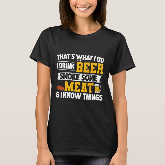 Camiseta Engraçado Eu Beber Cerveja Fumar Alguma Carne E Eu (Frente)