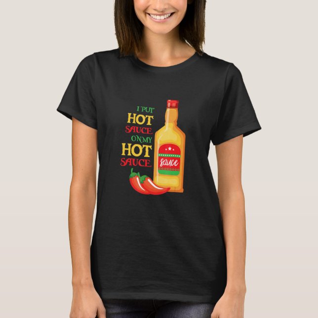 Camiseta Engraçado Eu Coloquei Molho Quente Na Minha Comida (Frente)