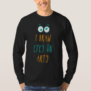 Camiseta Engraçado Eu Desenhar Olhos Em Artes Piadas Na Seg