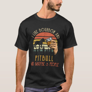 Camiseta Engraçado Eu Gosto de Bourbon E Cachorro Pit bull