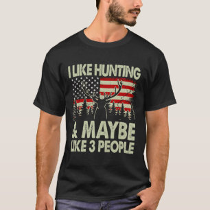 Camiseta Engraçado Eu Gosto De Caça E Talvez Como 3 Pessoas