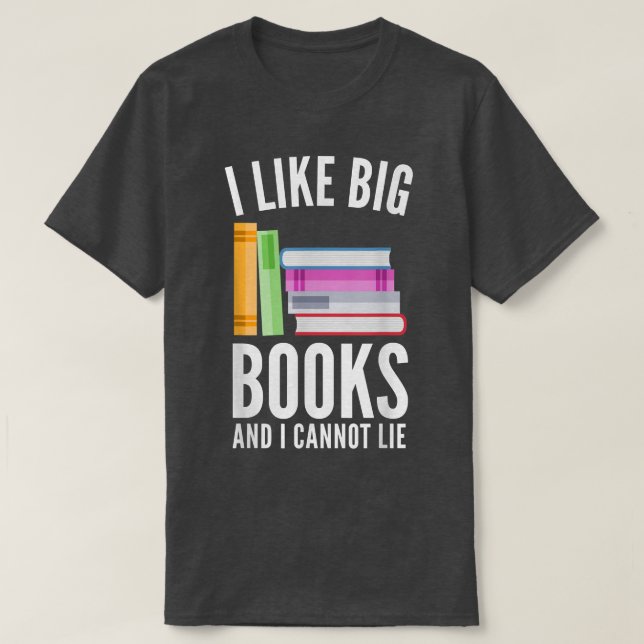 Camiseta Engraçado Eu Gosto De Grandes Livros E Não Posso M (Frente do Design)