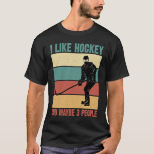 Camiseta Engraçado Eu Gosto De Hockey E Talvez 3 Pessoas Vi
