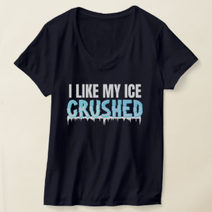 Camiseta Engraçado Eu Gosto Do Meu Gelo Engraçado De Mulher
