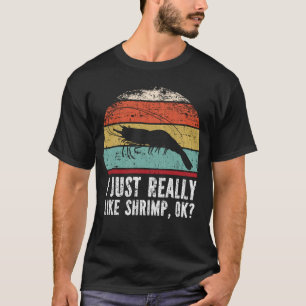 Camiseta Engraçado, Eu Gosto Muito De Camarão, OK?