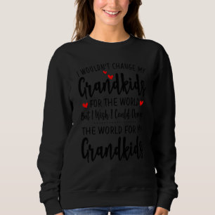 Camiseta Engraçado Eu Mudaria Meus Netos Para O Mundo
