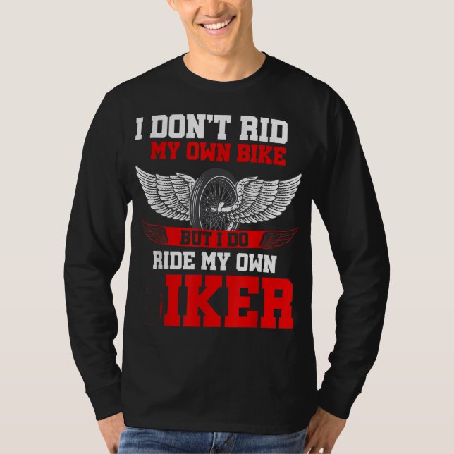 Camiseta Engraçado Eu Não Ando De Bicicleta Mas Eu Ando De  (Frente)
