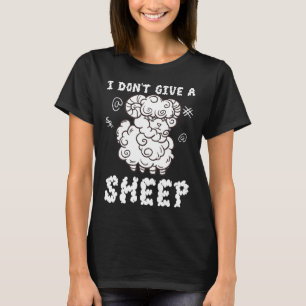 Camiseta Engraçado Eu não dou a um agricultor de ovelhas um