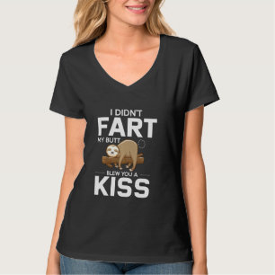 Camiseta Engraçado, eu não fiz meu Bumbum te dar um beijo
