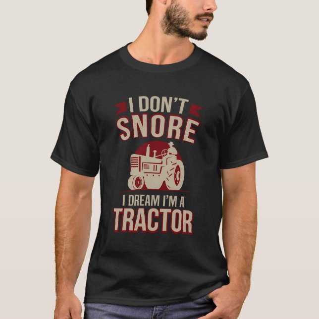 Camiseta Engraçado Eu Não Rir Eu Sonho Que Sou Um Trator (Frente)