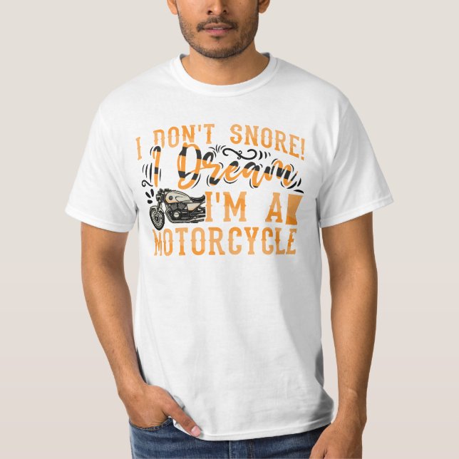 Camiseta Engraçado eu não ronco eu sonho eu sou um presente (Frente)
