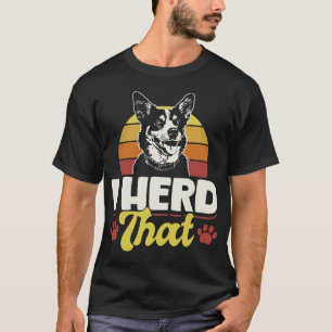 Camiseta Engraçado, eu ouvi que o Blue Heeler Australian Ca