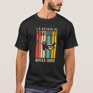 Camiseta Engraçado Eu Preferiria Estar Saltando de Paraqued