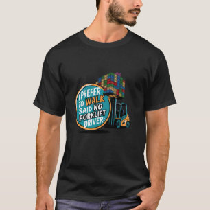 Camiseta Engraçado Eu Prefiro Trabalhar Dizendo Que Nenhum
