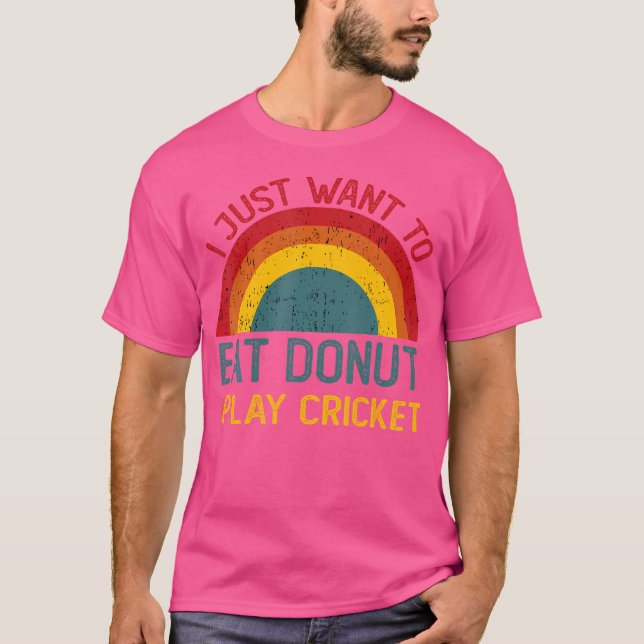Camiseta Engraçado Eu Só Quero Comer Rosquinha E Jogar Cric (Frente)