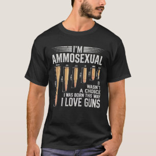 Camiseta Engraçado Eu Sou Ammosexual Amante de Armas Entusi