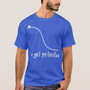 Camiseta Engraçado Eu Tenho Potencial Ciência Física