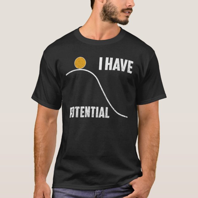 Camiseta Engraçado Eu Tenho Potencial Professor De Ciência  (Frente)