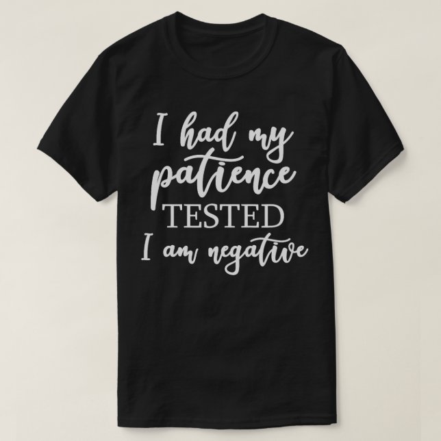 Camiseta Engraçado Eu Testar Minha Paciência Eu Sou Sarca N (Frente do Design)