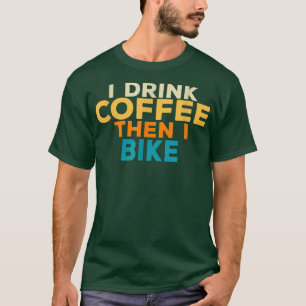 Camiseta Engraçado Eu Tomo Café Ciclista Bicicleta Biciclet