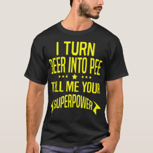Camiseta Engraçado Eu Transformo Cerveja Em Citação De B