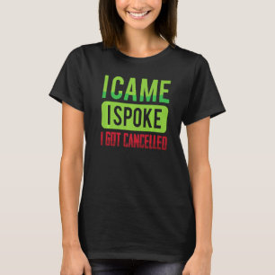 Camiseta Engraçado Eu Vim, Falei, Fui Cancelado Sarcástico