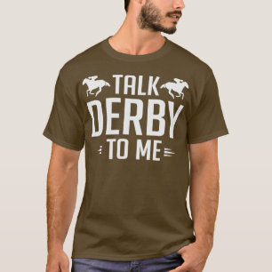 Camiseta Engraçado Falar Com Derby Para Mim Corrida De Cava