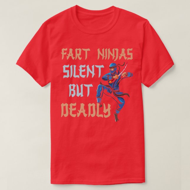 Camiseta Engraçado Fart Ninja Silet Mas Mortal Ninja Samura (Frente do Design)