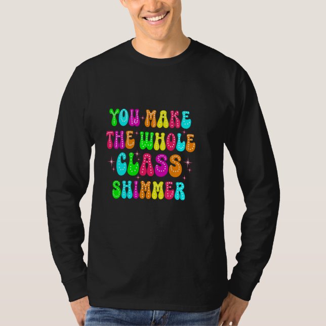Camiseta Engraçado... Fazer O Shimmer Feliz De Volta. (Frente)