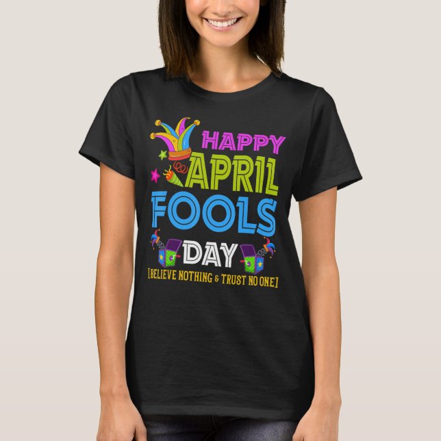 Camiseta Engraçado Feliz Abril Fool's Day 2022 Piadas Brinc (Frente)