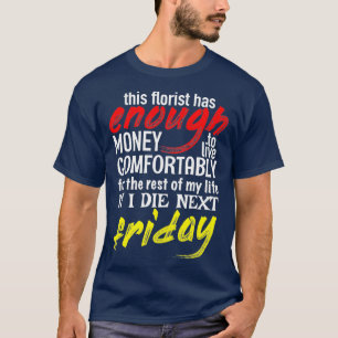 Camiseta Engraçado Florist t Tshirt Dift Shirt para Florist