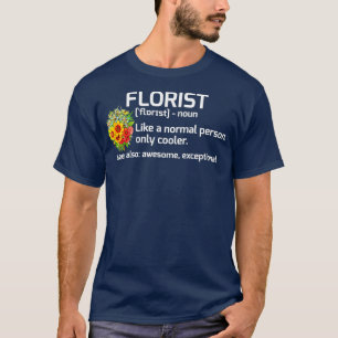 Camiseta Engraçado Florista Definição Floral Presente