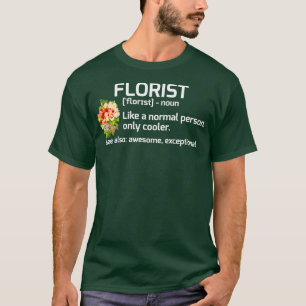 Camiseta Engraçado Florista Definição Floral Presente