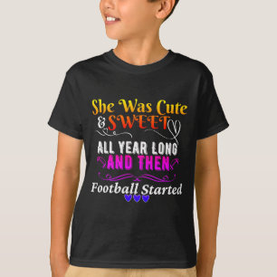 Camiseta Engraçado Fofo E Doce Então Futebol Começou