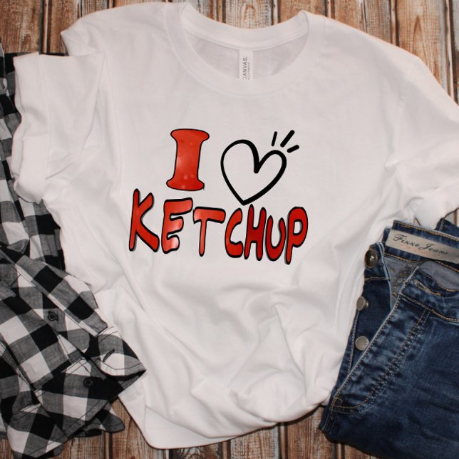 Camiseta Engraçado Fofo Eu Amo Ketchup (Criador carregado)