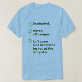 Camiseta Engraçado Formando de doações para ele em Dumpster