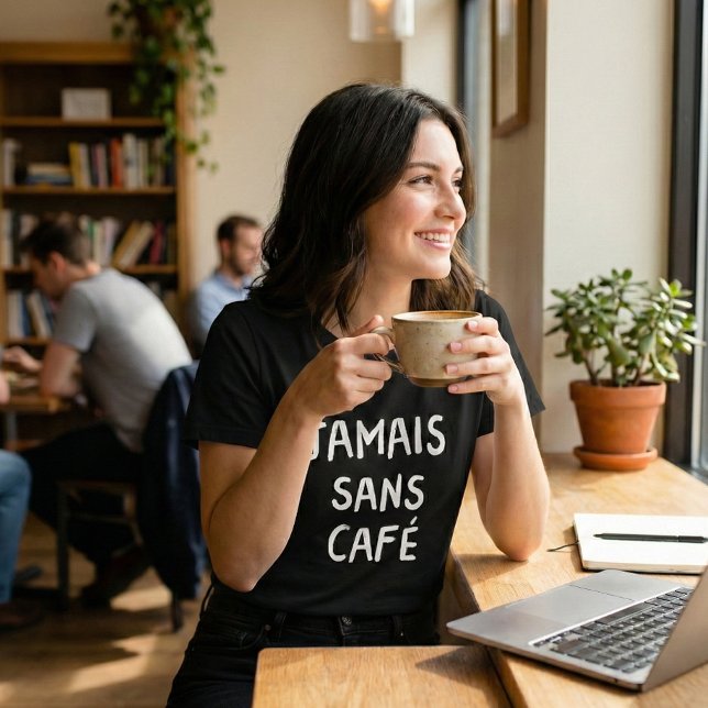 Camiseta Engraçado francês Jamais Sans Café Café Coffee Quo (Criador carregado)