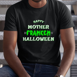 Camiseta Engraçado Frankenstein Feliz Mãe Franken Halloween