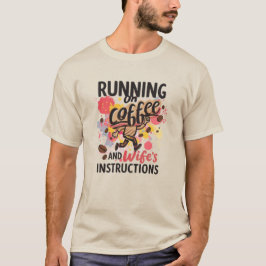 Camiseta Engraçado: Funcionando à base de Café e Instruções