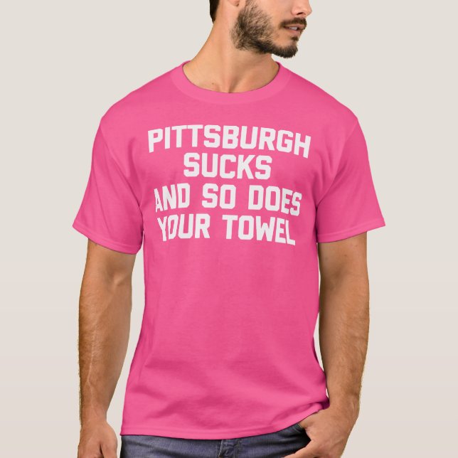 Camiseta Engraçado Futebol Pittsburgh é uma droga, assim co (Frente)