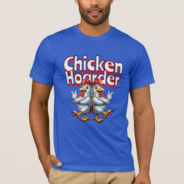 Camiseta Engraçado Galinha Hoarder (Frente)