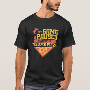 Camiseta Engraçado Gamer Cita Roupa Para Um Amante De Pizza