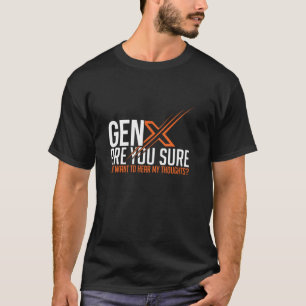 Camiseta Engraçado Geração X Humor 60s 70s Gen Xers Sarcast